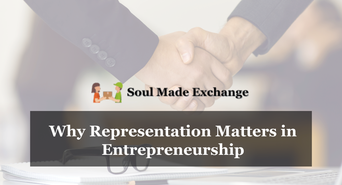 Why Representation Matters in Entrepreneurship
